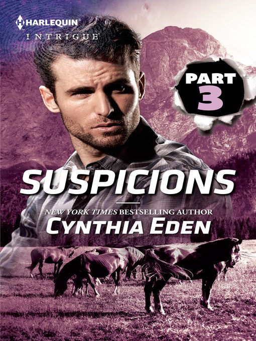 Title details for Suspicions Part 3 of 3 by Cynthia Eden - Available